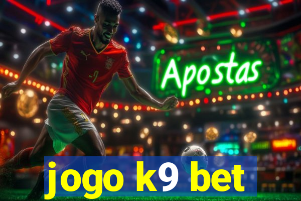 jogo k9 bet