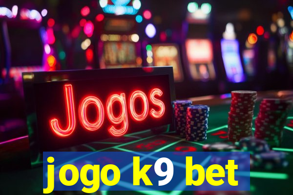 jogo k9 bet