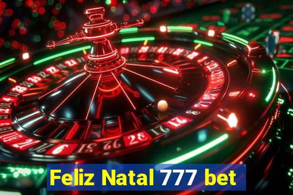 Feliz Natal 777 bet