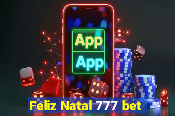 Feliz Natal 777 bet