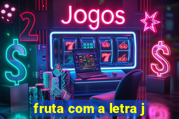 fruta com a letra j