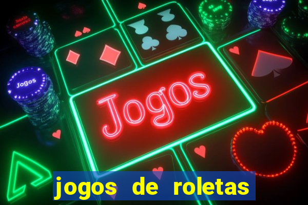 jogos de roletas da sorte