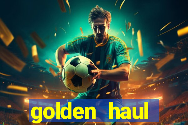 golden haul infinity reels slot free