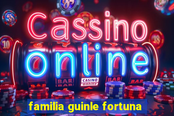 familia guinle fortuna