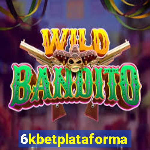 6kbetplataforma