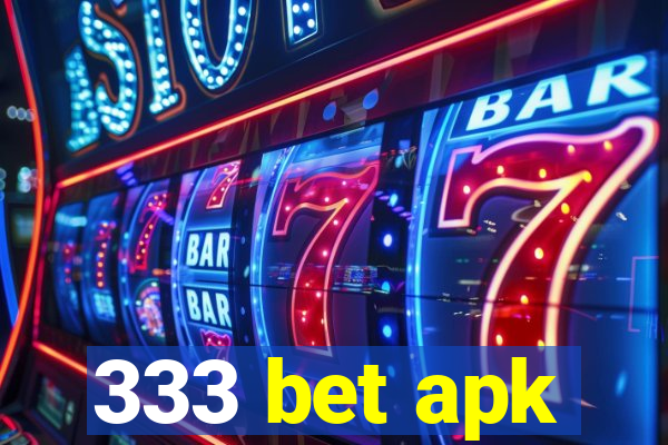 333 bet apk