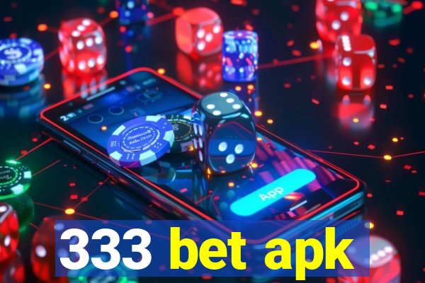 333 bet apk