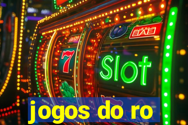 jogos do ro