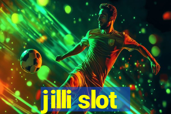 jilli slot