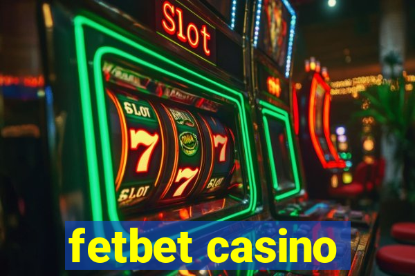 fetbet casino