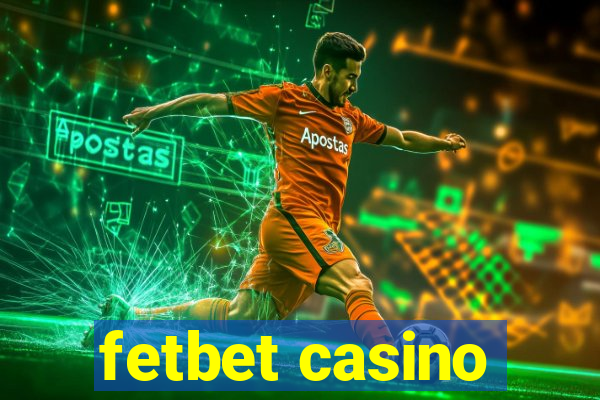 fetbet casino