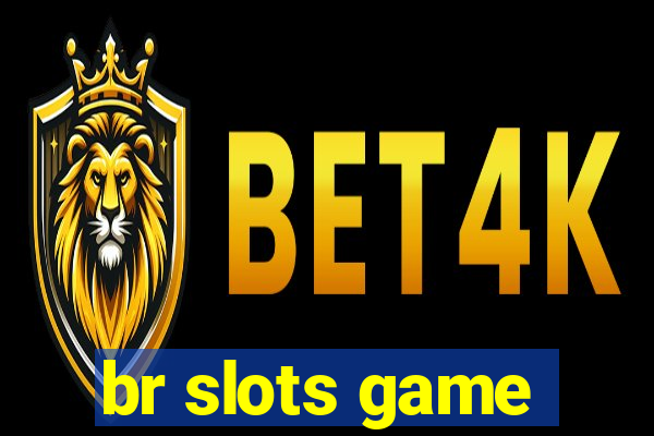 br slots game