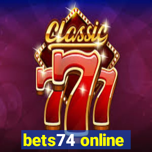 bets74 online