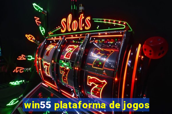 win55 plataforma de jogos