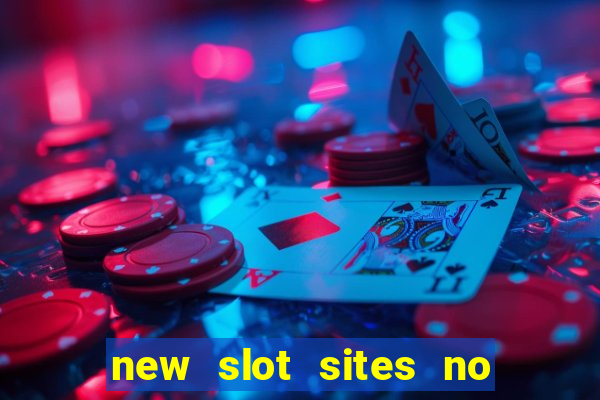 new slot sites no deposit bonus