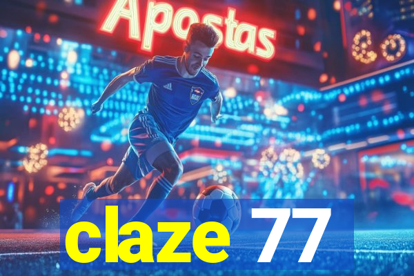 claze 77