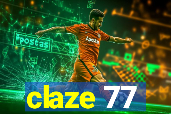 claze 77