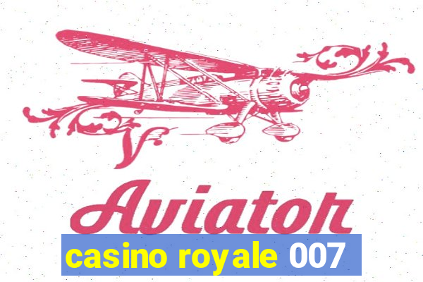 casino royale 007