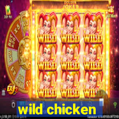 wild chicken