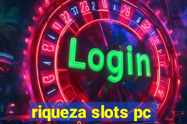 riqueza slots pc