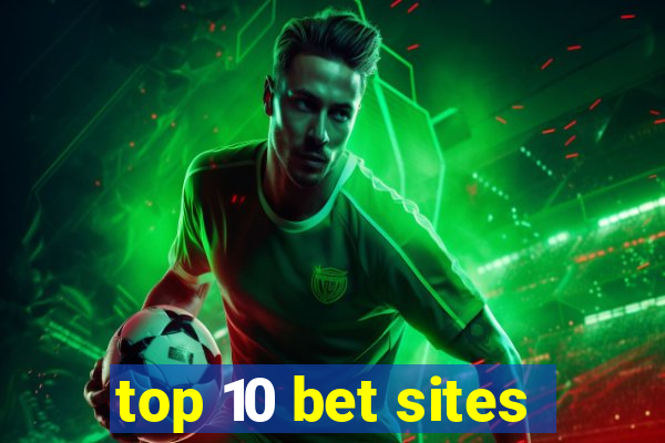 top 10 bet sites