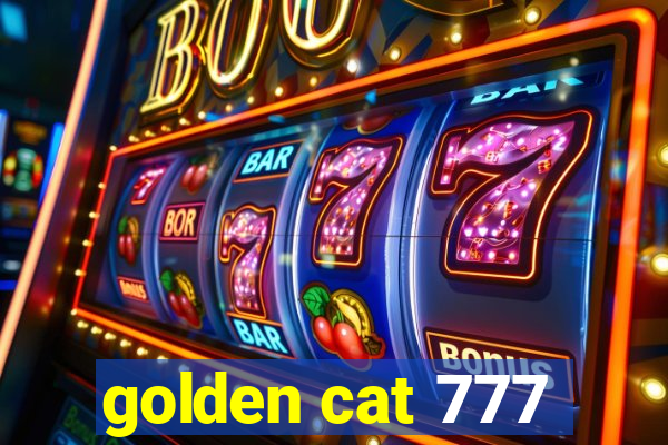 golden cat 777