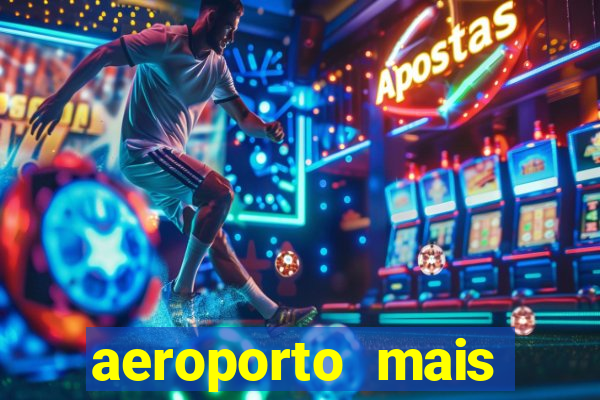 aeroporto mais pr贸ximo de mim