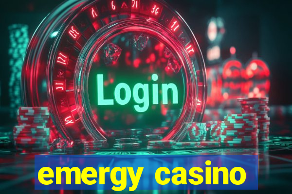 emergy casino