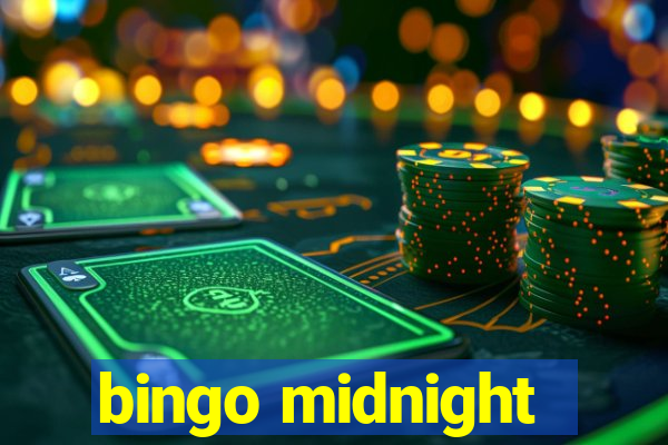 bingo midnight