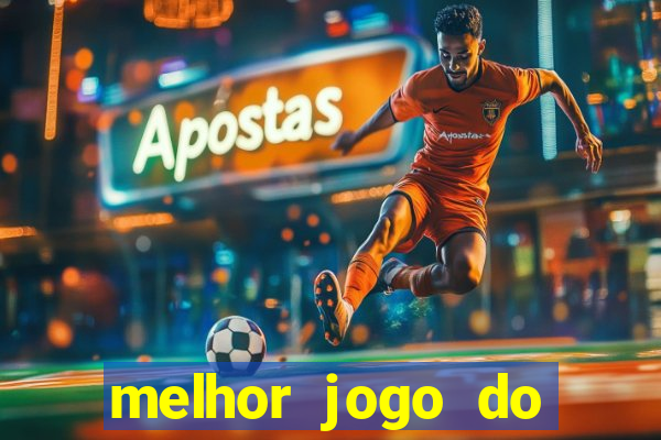 melhor jogo do tigre para ganhar dinheiro