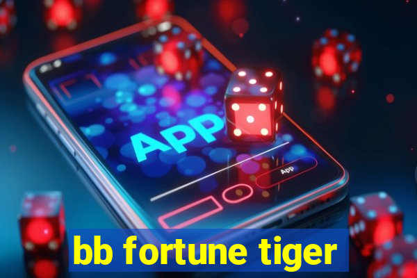 bb fortune tiger