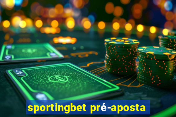 sportingbet pré-aposta