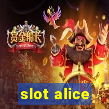 slot alice