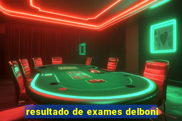 resultado de exames delboni