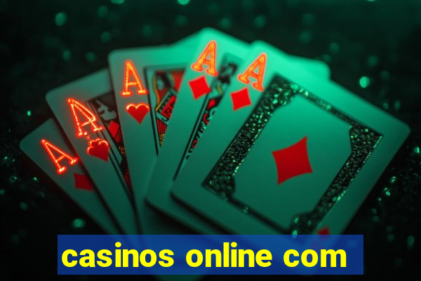 casinos online com