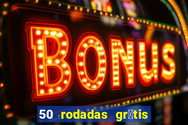 50 rodadas gr谩tis no cadastro