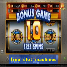 free slot machines with bonus