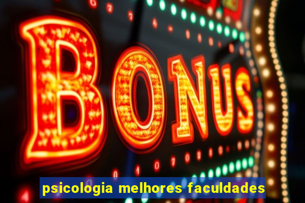 psicologia melhores faculdades