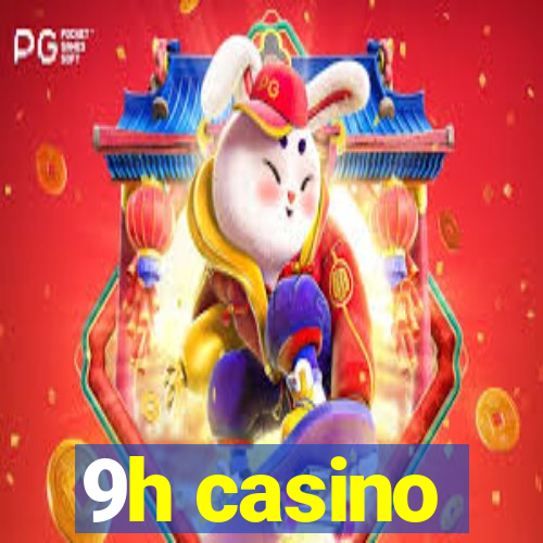 9h casino