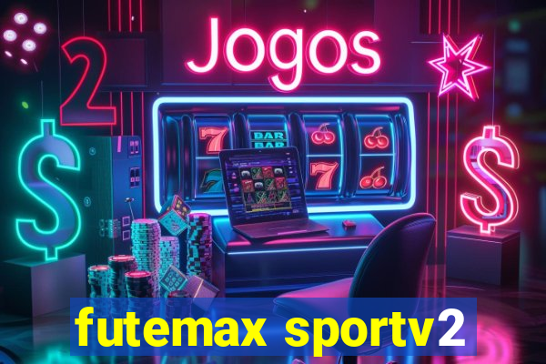 futemax sportv2