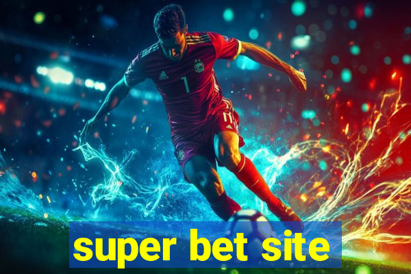 super bet site