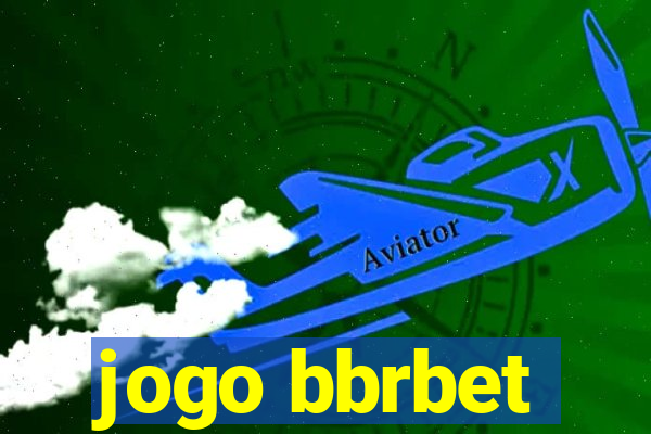 jogo bbrbet