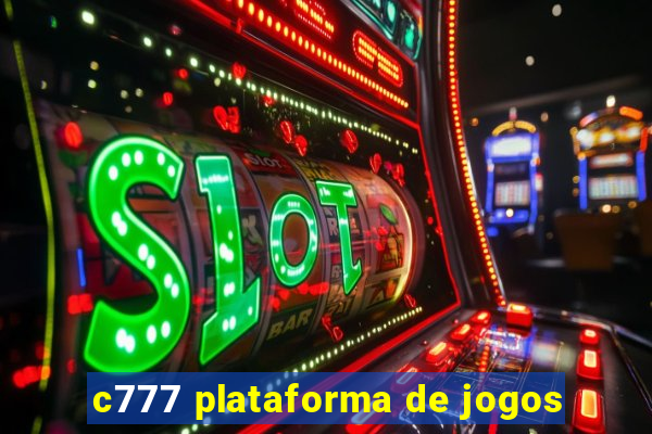 c777 plataforma de jogos