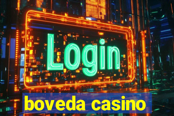 boveda casino