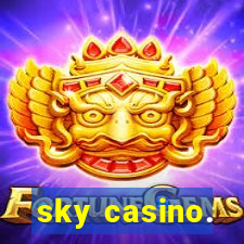 sky casino.