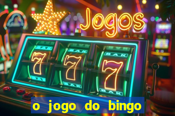 o jogo do bingo é verdadeiro