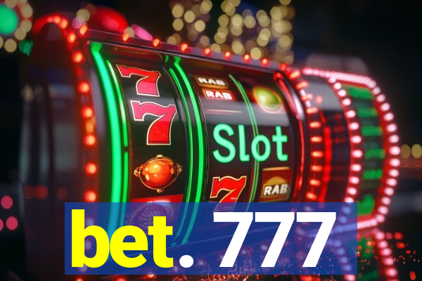 bet. 777