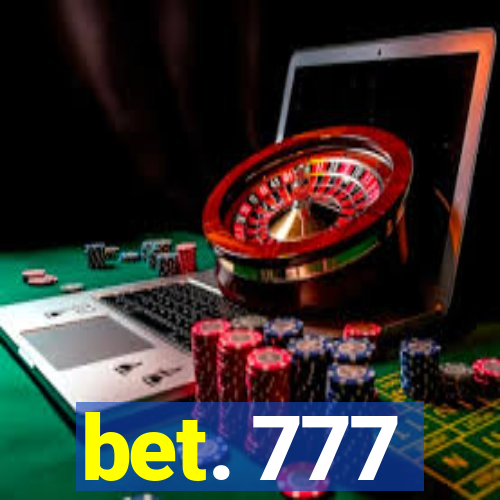 bet. 777