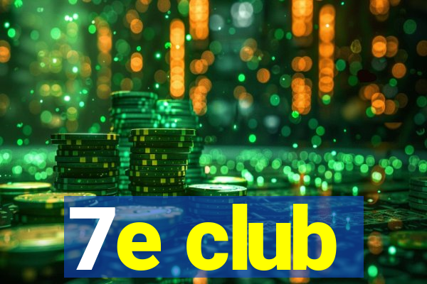 7e club