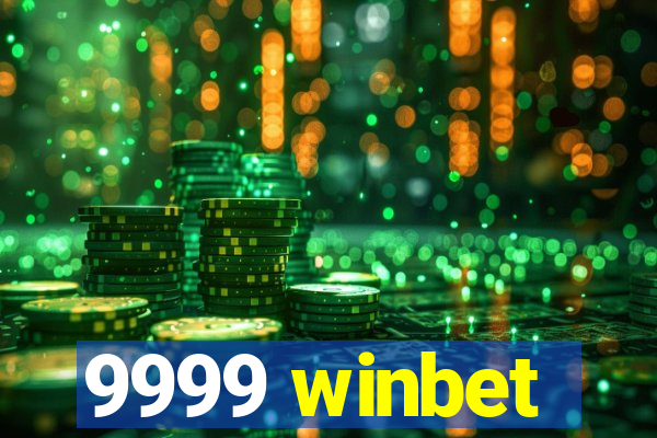 9999 winbet